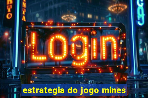 estrategia do jogo mines